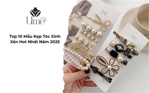 Top 10 Mẫu Kẹp Tóc Xinh Xắn Hot Nhất Năm 2025