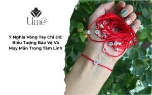 Ý Nghĩa Vòng Tay Chỉ Đỏ: Biểu Tượng Bảo Vệ Và May Mắn Trong Tâm Linh
