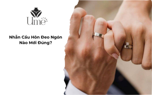Nhẫn Cầu Hôn Đeo Ngón Nào Mới Đúng?