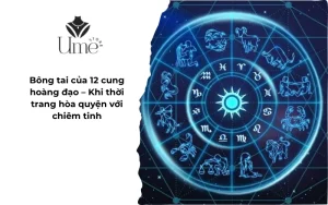 Bông tai của 12 cung hoàng đạo
